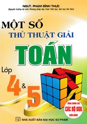 Một Số Thủ Thuật Giải Toán 4 Và 5