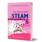 Hoạt Động Trải Nghiệm Với STEAM Lớp 8