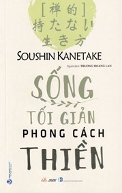 Sống Tối Giản Phong Cách Thiền