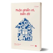 Muộn Phiền Ơi, Biến Đi!