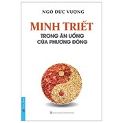 Minh Triết Trong Ăn Uống Của Phương Đông - Tái Bản 2023