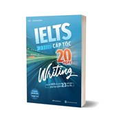 IELTS Cấp Tốc - 20 Ngày Writing