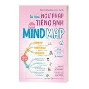 Tự Học Ngữ Pháp Tiếng Anh Bằng Mindmap - Tập 2