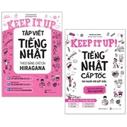 Bộ Sách Keep It Up - Tiếng Nhật Cấp Tốc Cho Người Mới Bắt Đầu (Bộ 2 Cuốn)