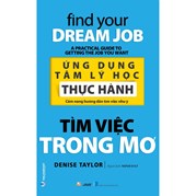 Ứng Dụng Tâm Lý Học Thực Hành - Tìm Việc Trong Mơ