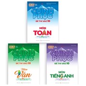 Bộ Sách Chinh Phục Đề Thi Vào 10 Toán - Văn - Anh (Tái Bản 2020) - Bộ 3 Cuốn