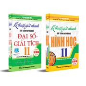 Combo Kĩ Thuật Giải Nhanh Bài Toán Hay Và Khó Đại Số Giải Tích + Hình Học 11 (Dùng Chung Cho Các Bộ SGK Hiện Hành)