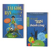 Combo Tôi Tài Giỏi , Bạn Cũng Thế + Bí Quyết Teen Thành Công