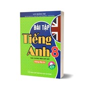 Bài Tập Tiếng Anh 8 - Không Đáp Án (Theo Chương Trình GDPT Mới)