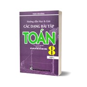 Hướng Dẫn Học Và Giải Các Dạng Bài Tập Toán 8 Tập 1 (Bám Sát SGK Kết Nối Tri Thức Với Cuộc Sống)