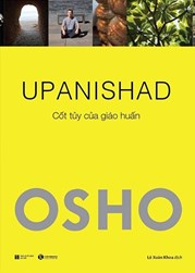 Osho - Upanishad - Cốt Tủy Của Giáo Huấn (Tái Bản 2022)