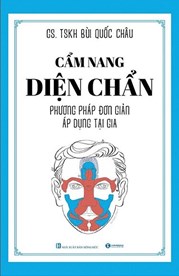 Cẩm Nang Diện Chẩn - Phương Pháp Đơn Giản Áp Dụng Tại Gia