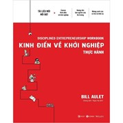 Kinh Điển Về Khởi Nghiệp - Thực Hành