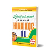 Kĩ Thuật Giải Nhanh Bài Toán Hay Và Khó Hình Học 11 (Dùng Chung Cho Các Bộ SGK Hiện Hành)