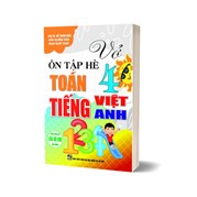 Vở Ôn Tập Hè Toán - Tiếng Việt - Tiếng Anh 4 (Dùng Chung Cho Các Bộ SGK Hiện Hành)