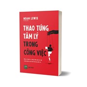 Thao Túng Tâm Lý Trong Công Việc