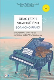 Nhạc Trịnh, Nhạc Trữ Tình - Soạn Cho Piano - Phần 1