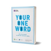 Your One Word - Dẫn Lối Sự Nghiệp Và Sống Một Cuộc Đời Ý Nghĩa