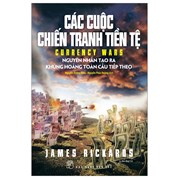 Các Cuộc Chiến Tranh Tiền Tệ (Tái Bản 2023)