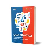 Chân Dung Thật - Thấu Hiểu Khách Hàng Chỉ Bằng Những Cuộc Trò Chuyện