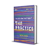 The Practice - Ta Giấu Sáng Tạo Ở Đâu?