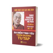 Ba Điểm Tinh Yếu Trên Đường Tu Tập