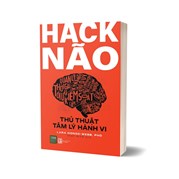 Hack Não - Thủ Thuật Tâm Lý Hành Vi