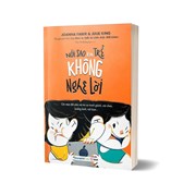 Nói Sao Khi Trẻ Không Nghe Lời