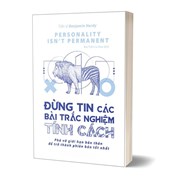 Đừng Tin Các Bài Trắc Nghiệm Tính Cách