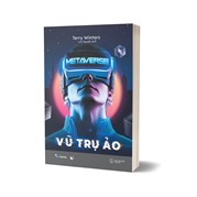 Metaverse - Vũ Trụ Ảo