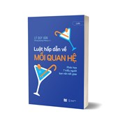 Luật Hấp Dẫn Về Mối Quan Hệ - Phác Họa 7 Kiểu Người Bạn Nên Kết Giao