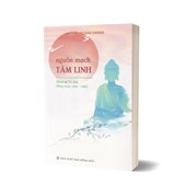 Nguồn Mạch Tâm Linh - Thích Nữ Trí Hải (Pháp Thoại 1992 - 1995)