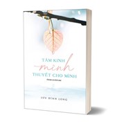 Tâm Kinh Mình Thuyết Cho Mình