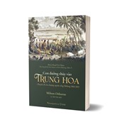 Con Đường Thủy Vào Trung Hoa - Chuyến Đi Tìm Thượng Nguồn Sông Mekong 1866-1873