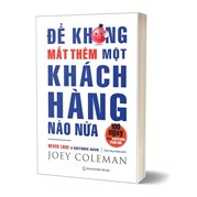 Để Không Mất Thêm Một Khách Hàng Nào Nữa