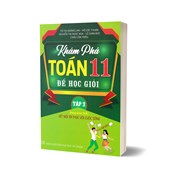 Khám Phá Toán 11 Để Học Giỏi - Tập 2 (Dùng Kèm SGK Kết Nối Tri Thức Với Cuộc Sống)