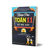 Khám Phá Toán 11 Để Học Giỏi - Tập 1 (Dùng Kèm SGK Kết Nối Tri Thức Với Cuộc Sống)