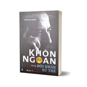 Khôn Ngoan Trong Đối Nhân Xử Thế