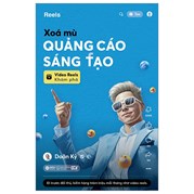 Xóa Mù Quảng Cáo Sáng Tạo - Video Reels Khám Phá