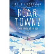 Beartown 2 - Chúng Tôi Đấu Với Các Bạn