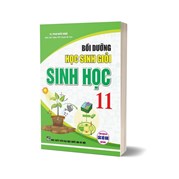 Bồi Dưỡng Học Sinh Giỏi Sinh Học 11 (Dùng Chung Cho Các Bộ SGK Hiện Hành)