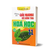 Hướng Dẫn Giải Nhanh Đề Kiểm Tra Hóa Học 11 (Dùng Chung Cho Các Bộ SGK Hiện Hành)