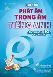 Bài Tập Phát Âm Trọng Âm Tiếng Anh - Ôn Thi Vào Lớp 10 Và 10 Chuyên