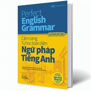 Perfect English Grammar – Cẩm nang tự học toàn diện Ngữ pháp tiếng Anh – Advanced