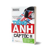 Tự Học Tiếng Anh Cấp Tốc - Những Mẫu Câu Thông Dụng Trong Cuộc Sống