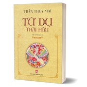 Từ Dụ Thái Hậu - Quyển Hạ (Tái Bản)