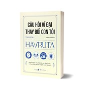 Havruta - Câu Hỏi Vĩ Đại Thay Đổi Con Tôi