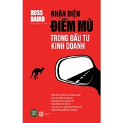 Nhận Diện Điểm Mù Trong Đầu Tư Kinh Doanh