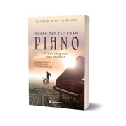 Tuyển Tập Tác Phẩm Piano Cổ Điển-Lãng Mạn Được Yêu Thích - Tập 2