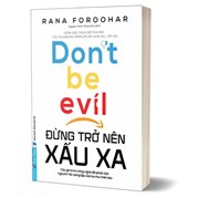 Đừng Trở Nên Xấu Xa - Don't Be Evil